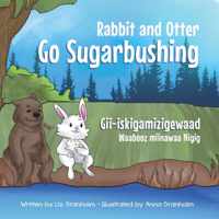Rabbit and Otter Go Sugarbushing