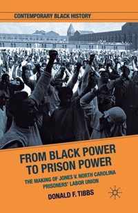 From Black Power to Prison Power