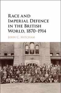 Race & Imperial Defence British World