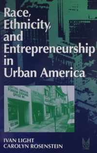 Race, Ethnicity, and Entrepreneurship in Urban America