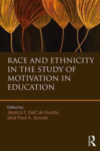 Race and Ethnicity in the Study of Motivation in Education