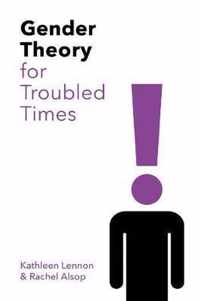 Gender Theory in Troubled Times