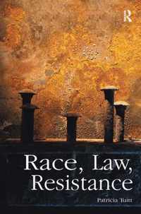 Race, Law, Resistance