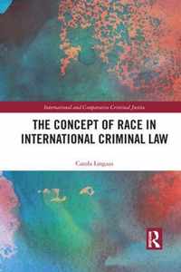 The Concept of Race in International Criminal Law