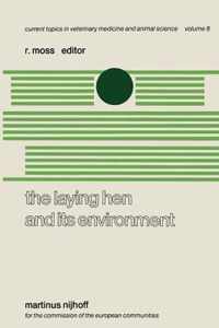 The Laying Hen and its Environment