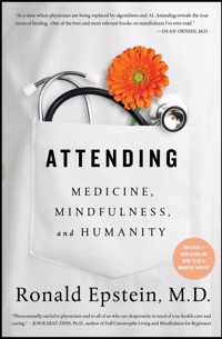 Attending Medicine, Mindfulness, and Humanity