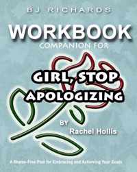 Workbook Companion For Girl Stop Apologizing by Rachel Hollis