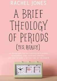 A Brief Theology of Periods (Yes, really)