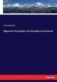 Allgemeine Physiologie und Pathologie des Kreislaufs