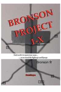 Bronson Project 1-X