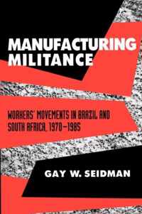 Manufacturing Militance