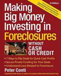 Making Big Money Investing in Foreclosures Without Cash or Credit