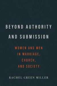 Beyond Authority and Submission