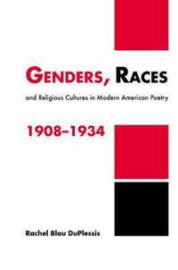 Genders, Races, and Religious Cultures in Modern American Poetry, 1908 1934