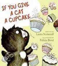 If You Give a Cat a Cupcake