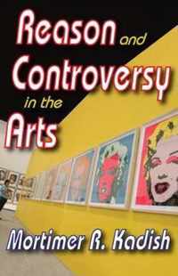 Reason and Controversy in the Arts