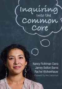 Inquiring Into the Common Core