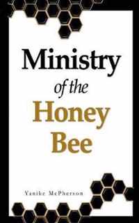 Ministry of the Honey Bee