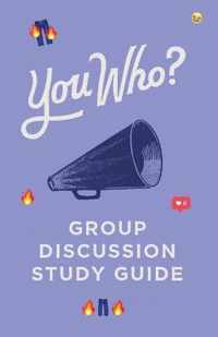 You Who Group Discussion Guide