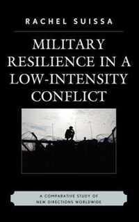 Military Resilience in Low-Intensity Conflict