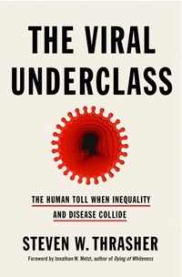 The Viral Underclass