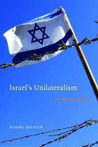 Israel's Unilateralism