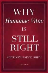 Why Humanae Vitae Is Still Right