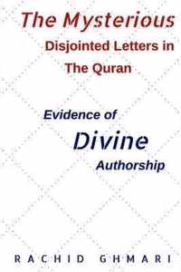 The Mysterious Disjointed Letters in The Quran