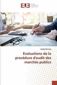 Evaluations de la procedure d'audit des marches publics