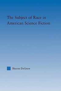 The Subject of Race in American Science Fiction