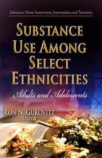 Substance Use Among Select Ethnicities