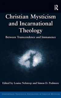 Christian Mysticism and Incarnational Theology: Between Transcendence and Immanence