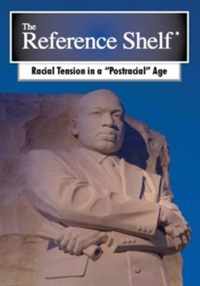 Racial Tension in a "Postracial" Age