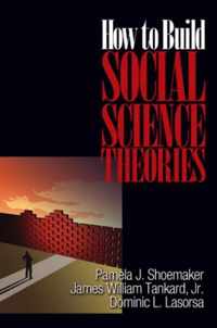 How Build Social Science Theories