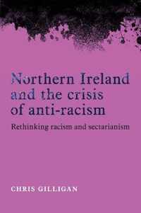 Northern Ireland and the Crisis of Anti-Racism