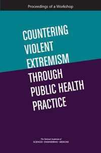 Countering Violent Extremism Through Public Health Practice