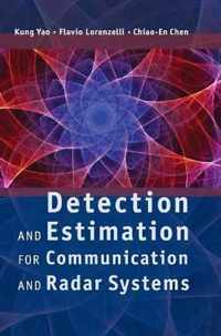 Detection and Estimation for Communication and Radar Systems