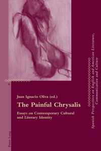 The Painful Chrysalis