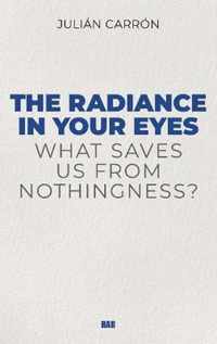 The Radiance in Your Eyes