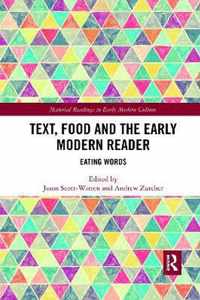 Text, Food and the Early Modern Reader