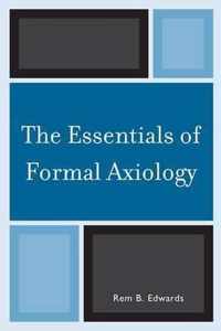 The Essentials of Formal Axiology