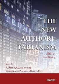 The New Authoritarianism - Vol 3