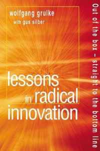 Lessons in Radical Innovation