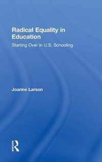 Radical Equality in Education