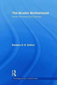 The Muslim Brotherhood: Hasan Al-Hudaybi and Ideology