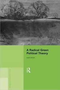 A Radical Green Political Theory