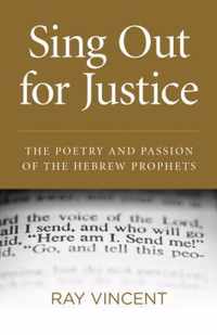 Sing Out for Justice  The Poetry and Passion of the Hebrew Prophets