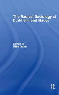 Radical Sociology of Durkheim and Mauss