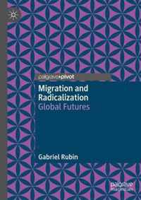 Migration and Radicalization