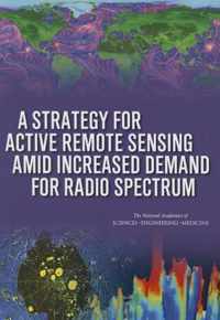 A Strategy for Active Remote Sensing Amid Increased Demand for Radio Spectrum